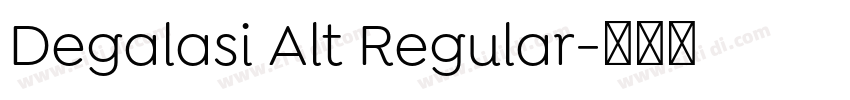 Degalasi Alt Regular字体转换